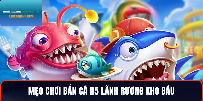 Mẹo chơi tựa game hot lãnh rương kho báu chiến thắng lớn