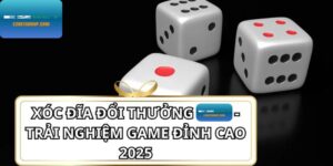 Xóc đĩa đổi thưởng – Chơi có thưởng, thắng dễ dàng mỗi ngày